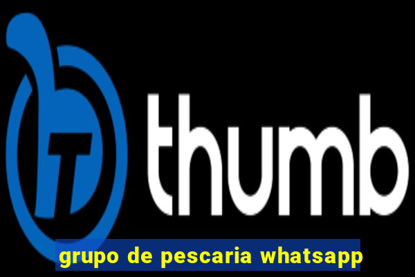 grupo de pescaria whatsapp